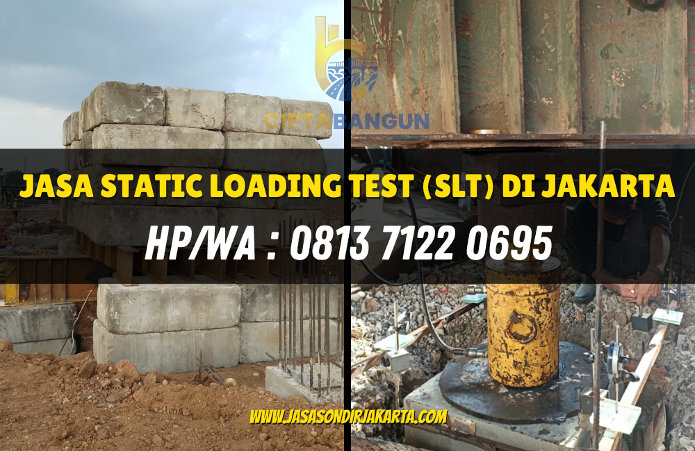 Jasa Static Loading Test (SLT) di Jakarta